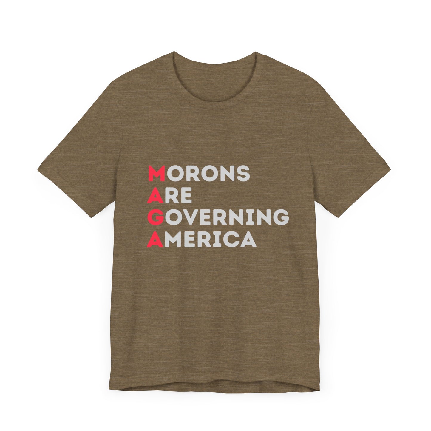 Morons are Governing America - Unisex Jersey Tee