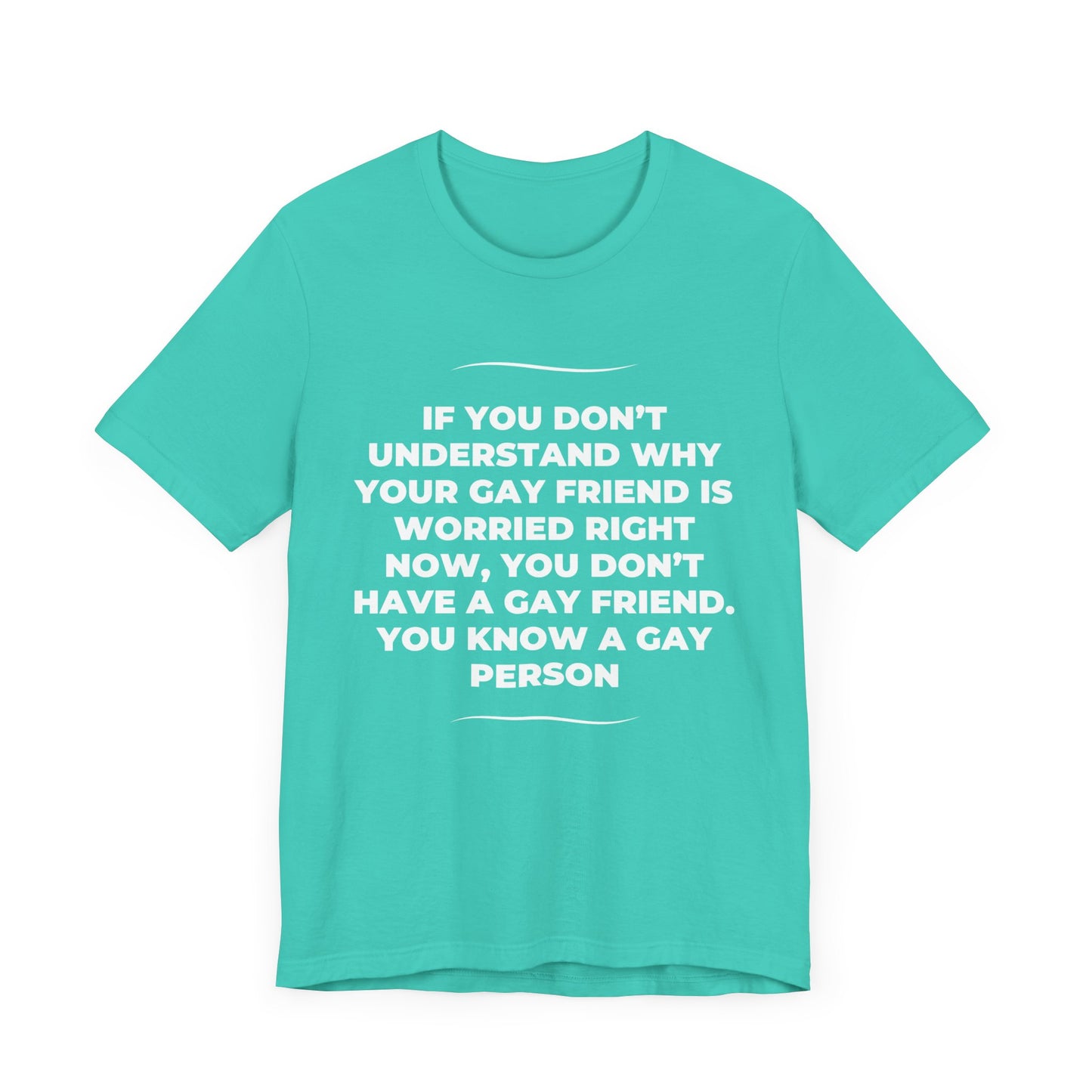 Gay Friend - Unisex Jersey Tee