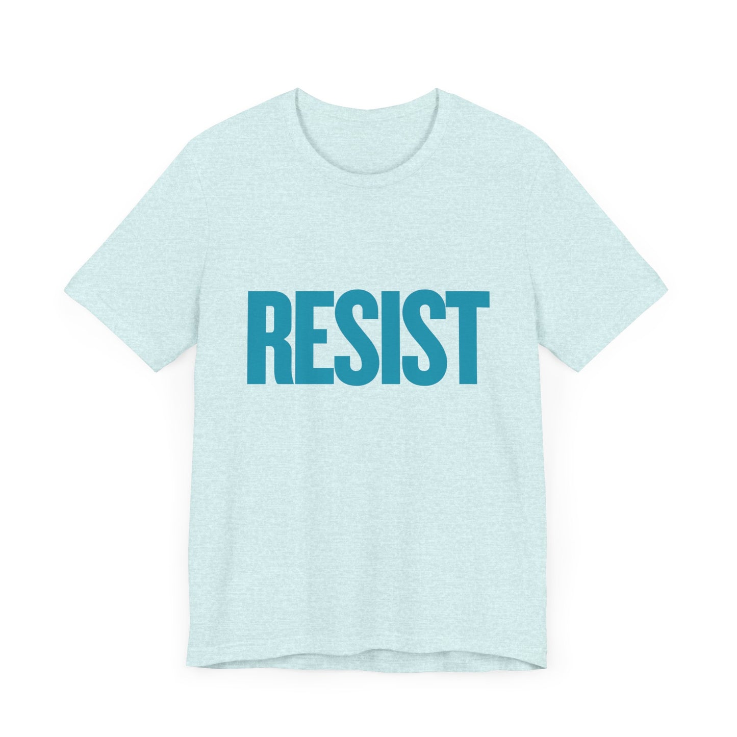 Resist - Unisex Jersey Tee