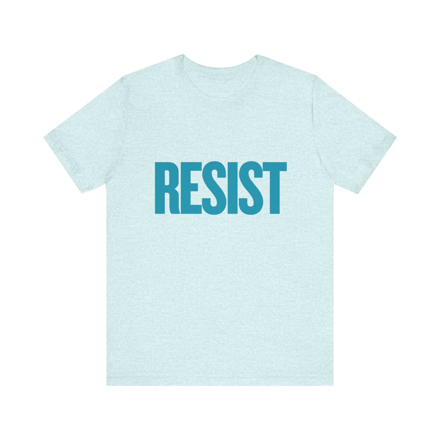 Resist - Unisex Jersey Tee